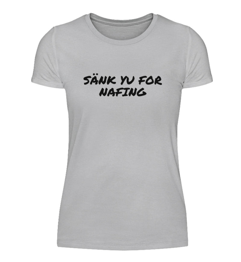 SÄNK JU FOR NAFING - DAMEN T-SHIRT