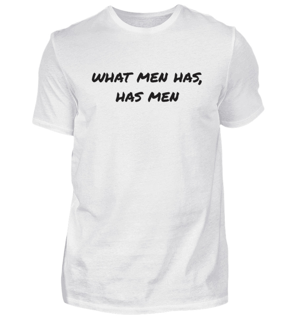 WHAT MEN HAS - HERREN T-SHIRT - Dufte Kluft