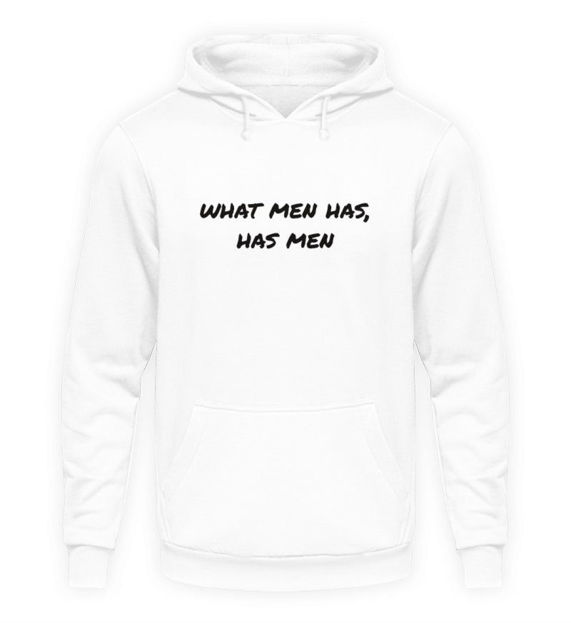 WHAT MEN HAS - HOODIE