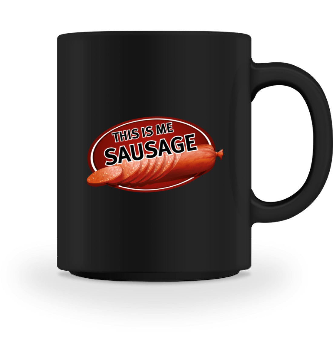 THIS IS ME SAUSAGE - TASSE - Dufte Kluft