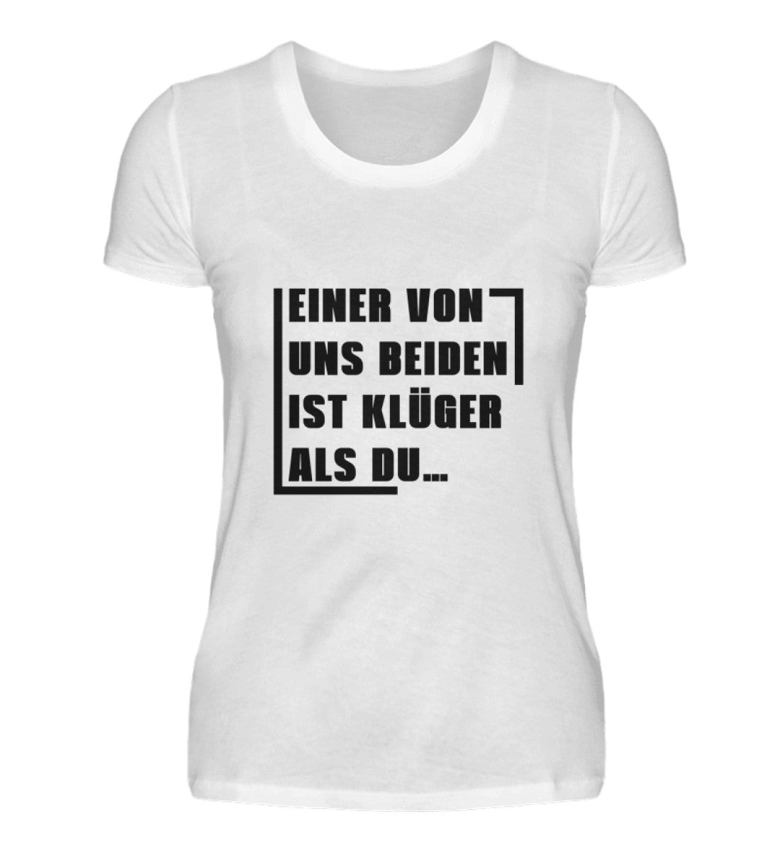 EINER VON UNS BEIDEN - DAMEN T-SHIRT - Dufte Kluft