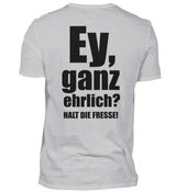 EY GANZ EHRLICH - BACKPRINT HERREN T-SHIRT