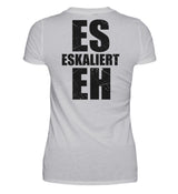 ES ESKALIERT EH - BACKPRINT DAMEN T-SHIRT