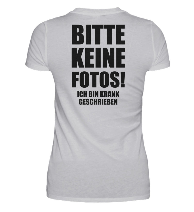 BITTE KEINE FOTOS - BACKPRINT DAMEN T-SHIRT