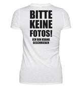 BITTE KEINE FOTOS - BACKPRINT DAMEN T-SHIRT