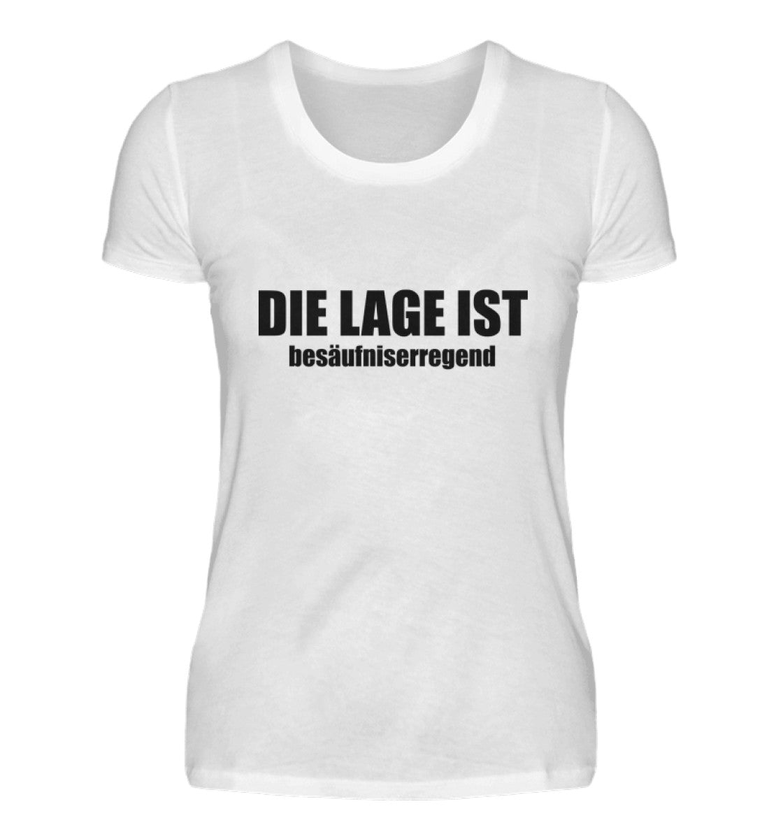DIE LAGE IST BESÄUFNISERREGEND - DAMEN T-SHIRT - Dufte Kluft