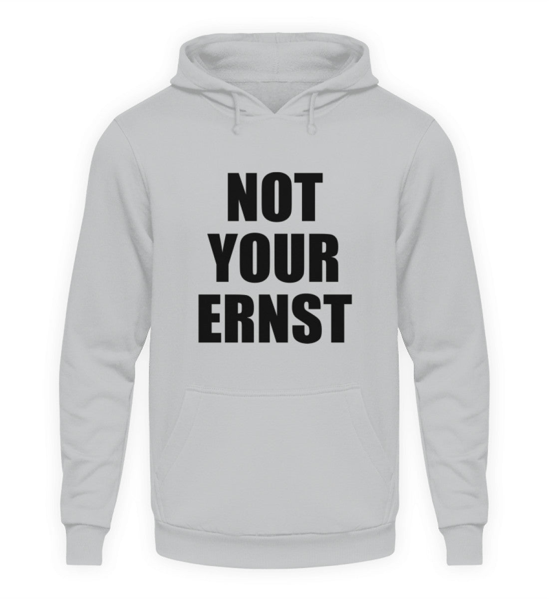 NOT YOUR ERNST - HOODIE - Dufte Kluft