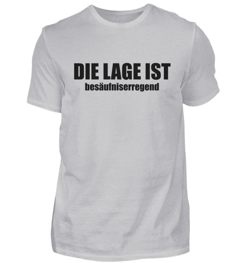 DIE LAGE IST BESÄUFNISERREGEND - HERREN T-SHIRT