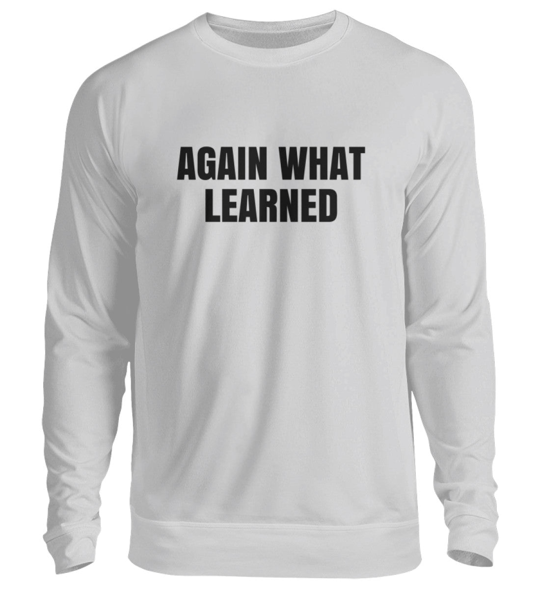 AGAIN WHAT LEARNED - SWEATSHIRT - Dufte Kluft