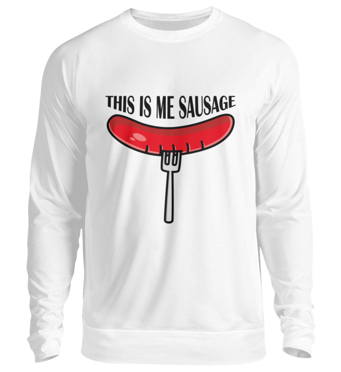 THIS IS ME SAUSAGE - SWEATSHIRT - Dufte Kluft