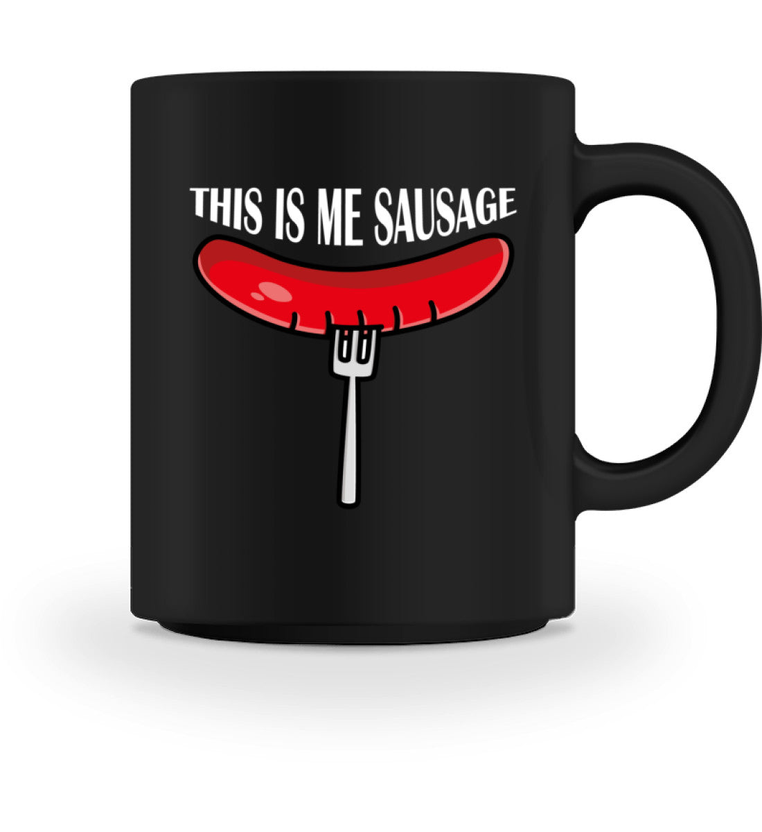 THIS IS ME SAUSAGE - TASSE - Dufte Kluft