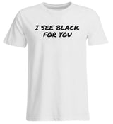 I SEE BLACK - UNISEX ÜBERGRÖSSENSHIRT