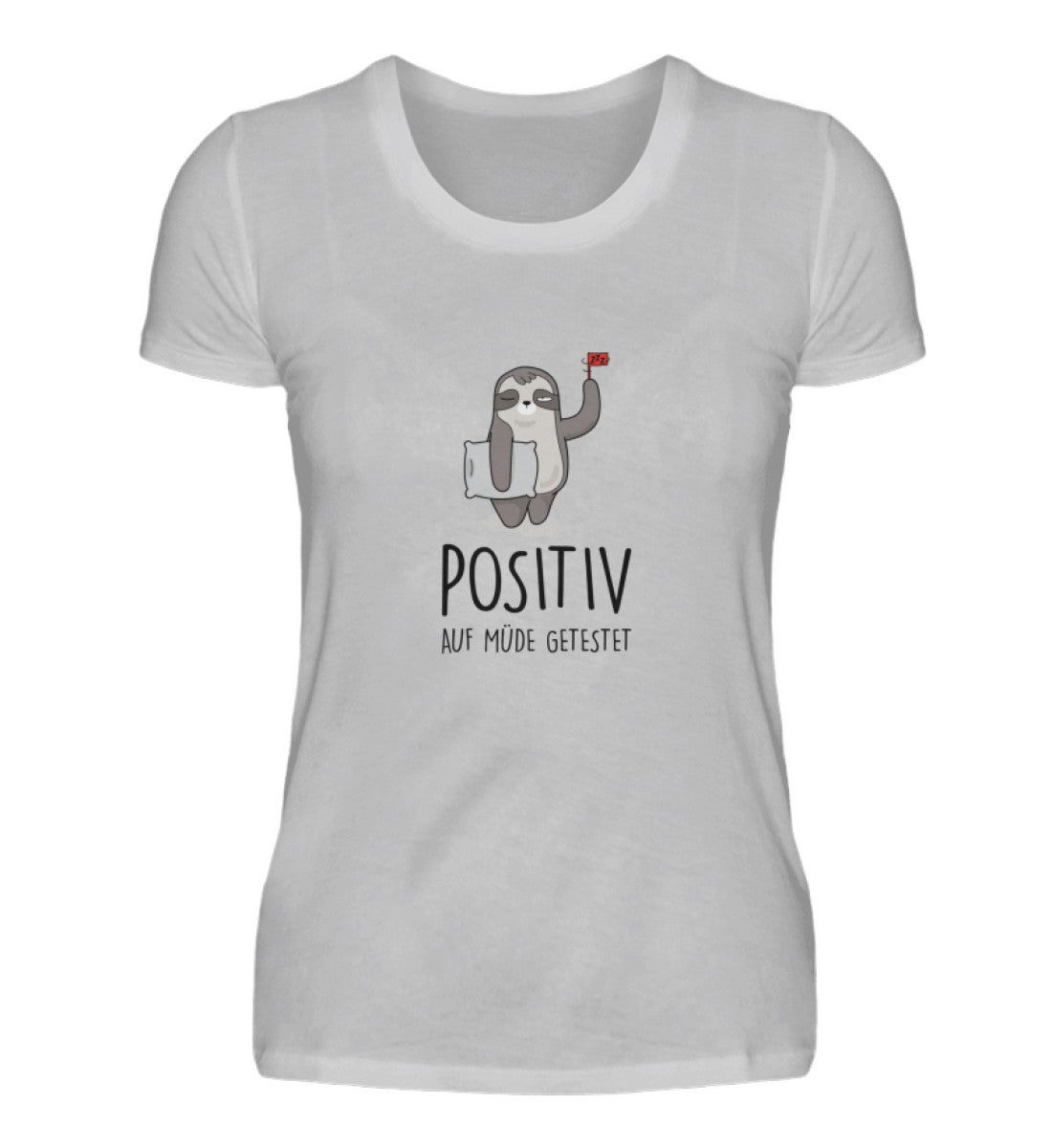 POSITIV AUF MÜDE GETESTET - DAMEN T-SHIRT - Dufte Kluft