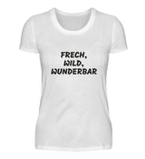 FRECH, WILD, WUNDERBAR - DAMEN T-SHIRT