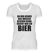 REICHT MIR EIN BIER - DAMEN T-SHIRT