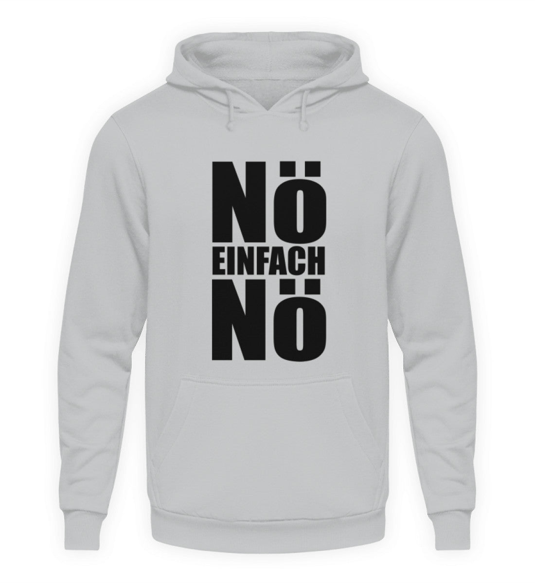 NÖ EINFACH NÖ - HOODIE - Dufte Kluft