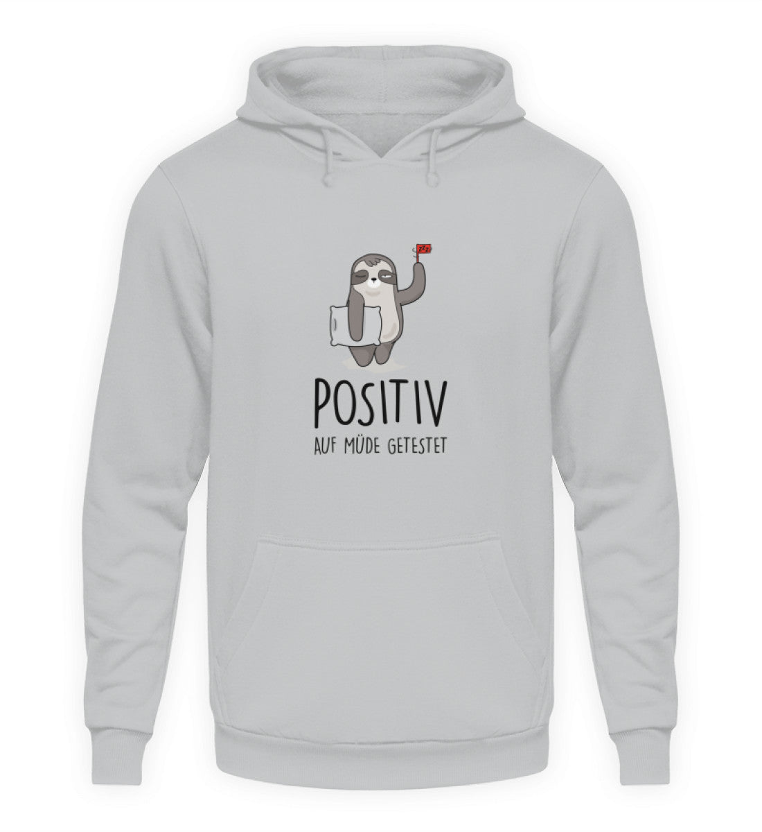POSITIV AUF MÜDE GETESTET - HOODIE - Dufte Kluft