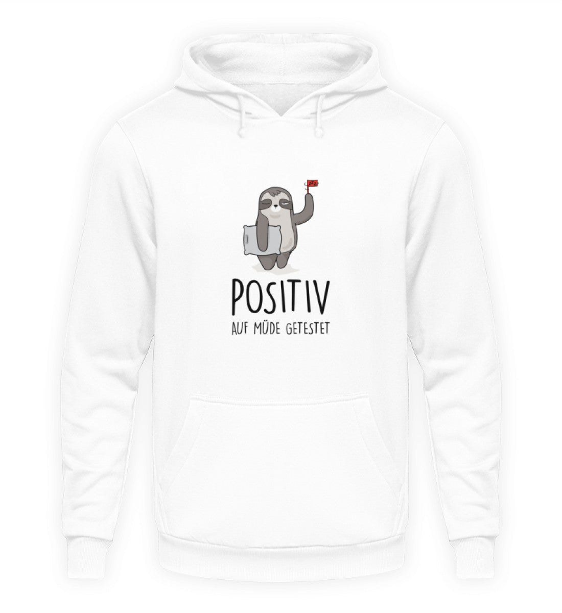 POSITIV AUF MÜDE GETESTET - HOODIE - Dufte Kluft