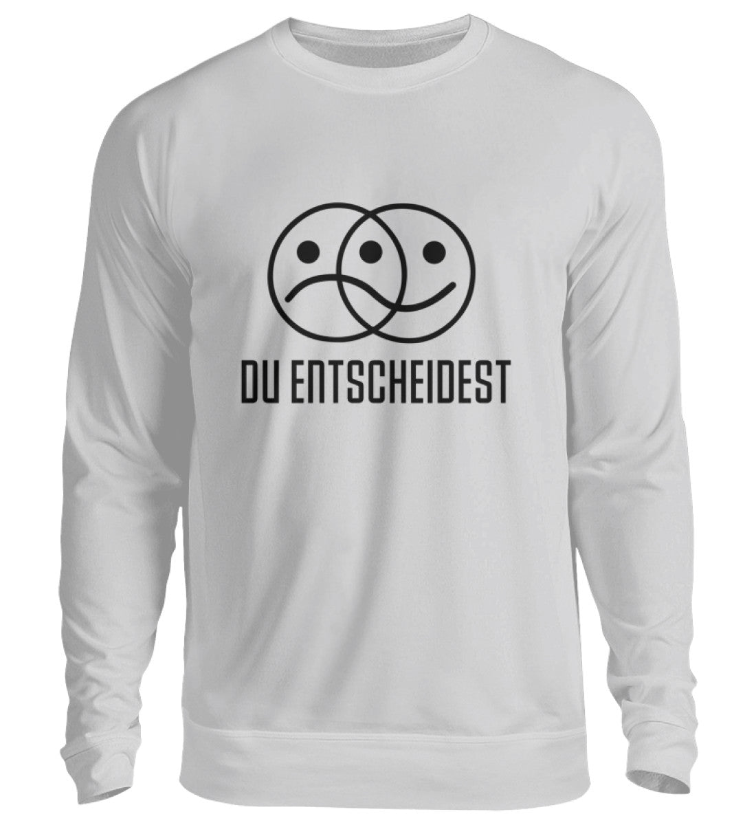 DU ENTSCHEIDEST - SWEATSHIRT - Dufte Kluft