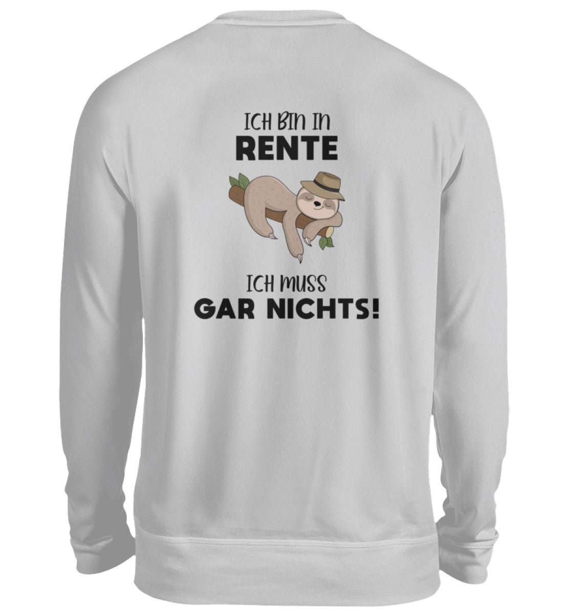 ICH MUSS GAR NICHTS - BACKPRINT SWEATSHIRT - Dufte Kluft
