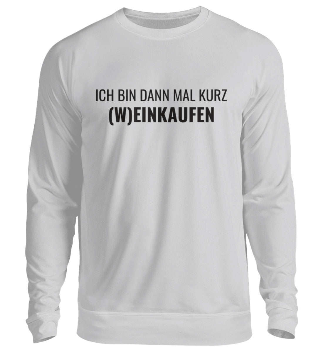 (W)EINKAUFEN - SWEATSHIRT - Dufte Kluft