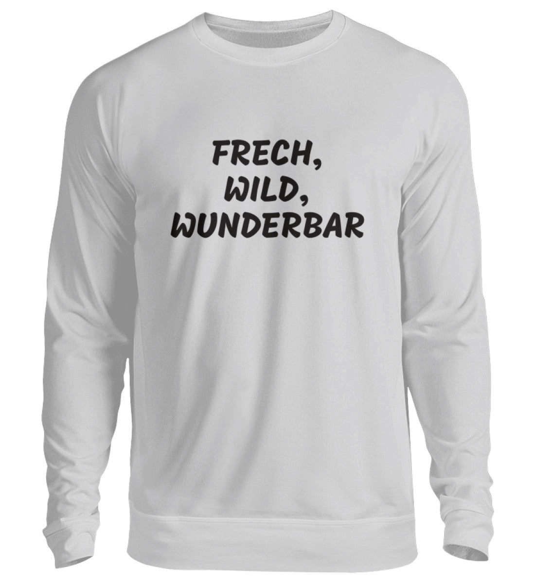 FRECH, WILD, WUNDERBAR - SWEATSHIRT