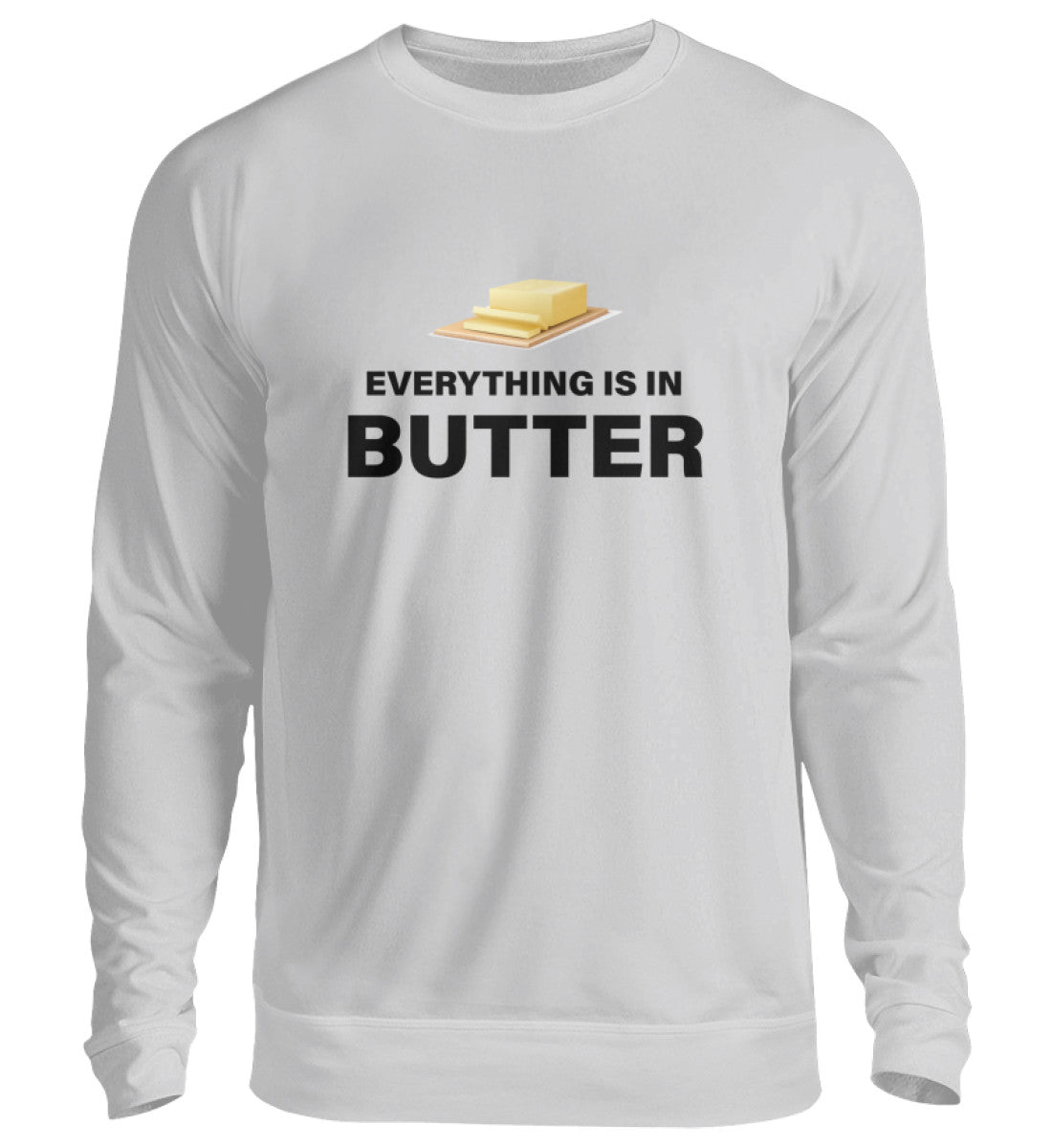 EVERYTHING IS IN BUTTER - SWEATSHIRT - Dufte Kluft
