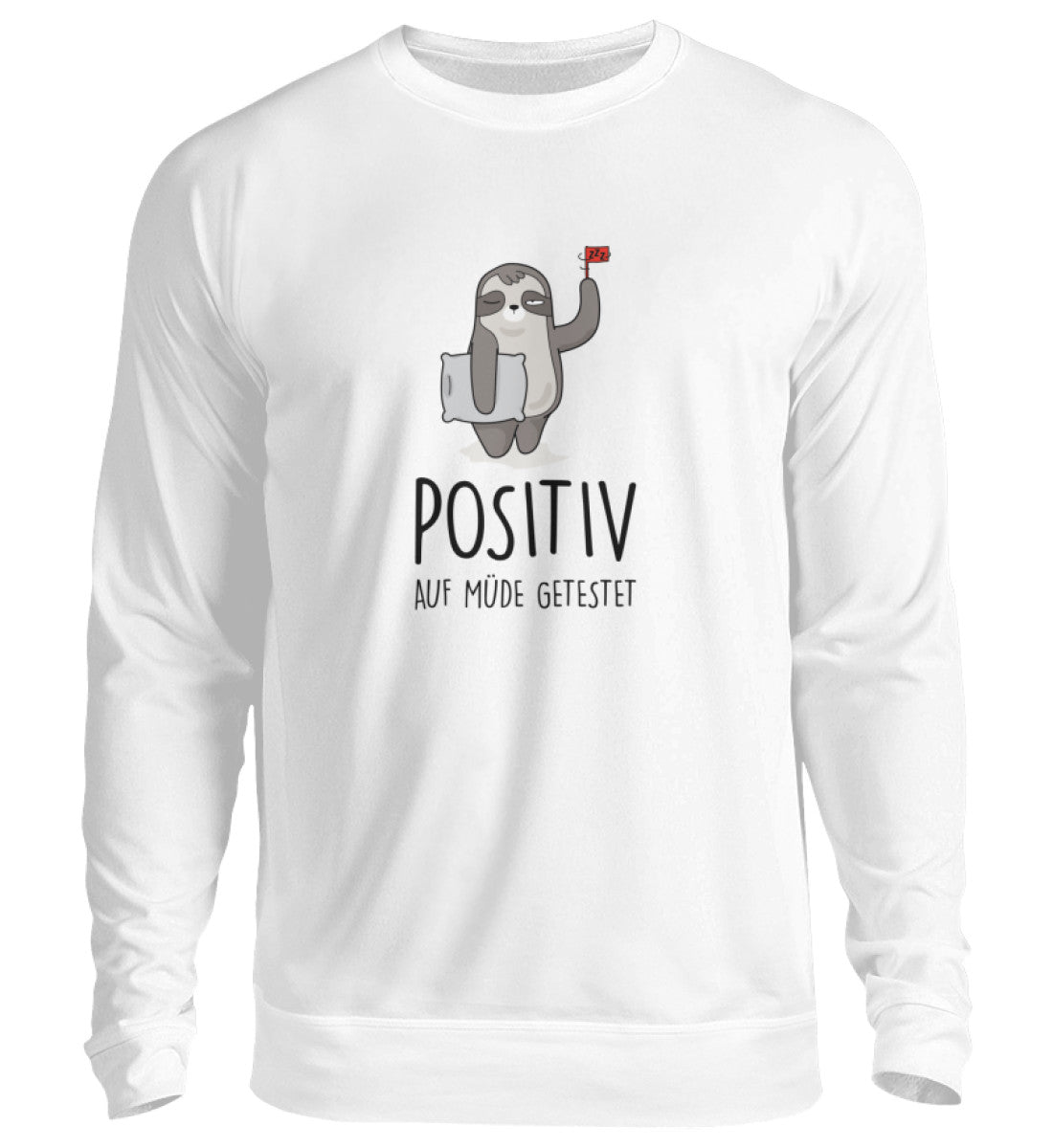 POSITIV AUF MÜDE GETESTET - SWEATSHIRT - Dufte Kluft