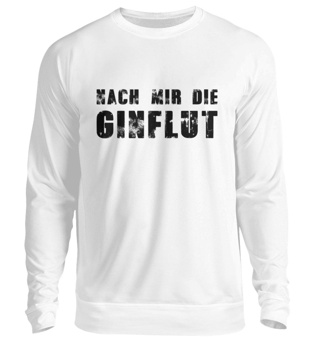 NACH MIR DIE GINFLUT - SWEATSHIRT - Dufte Kluft