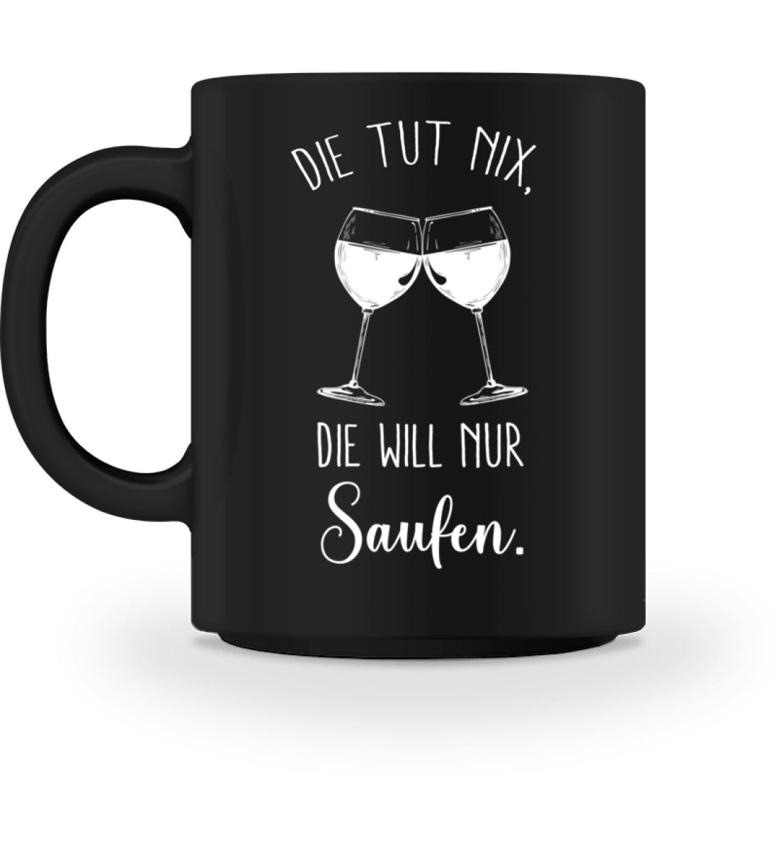 DIE TUT NIX - TASSE - Dufte Kluft