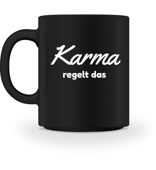 KARMA REGELT DAS - TASSE