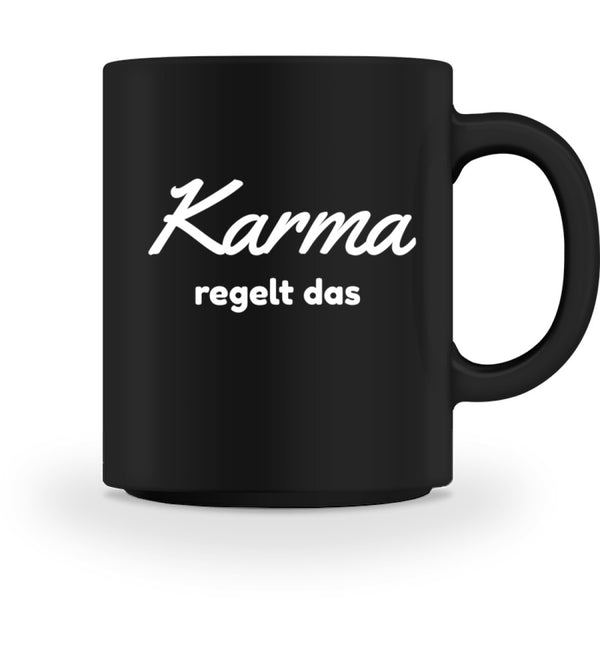 KARMA REGELT DAS - TASSE