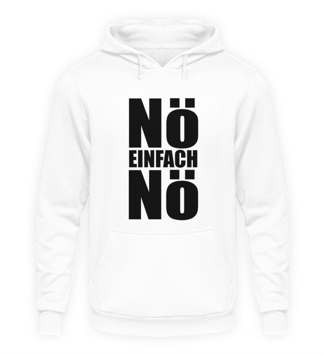 NÖ EINFACH NÖ - HOODIE - Dufte Kluft