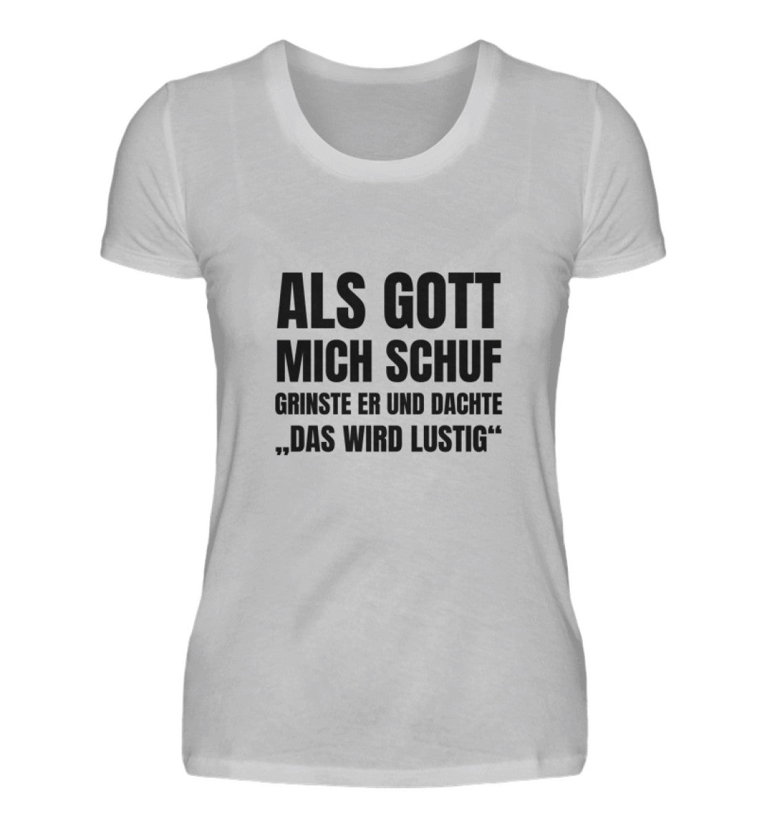 DAS WIRD LUSTIG - DAMEN T-SHIRT - Dufte Kluft