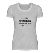 ZUSAMMEN SCHAFFEN WIR ALLES - DAMEN T-SHIRT