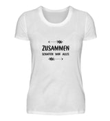 ZUSAMMEN SCHAFFEN WIR ALLES - DAMEN T-SHIRT