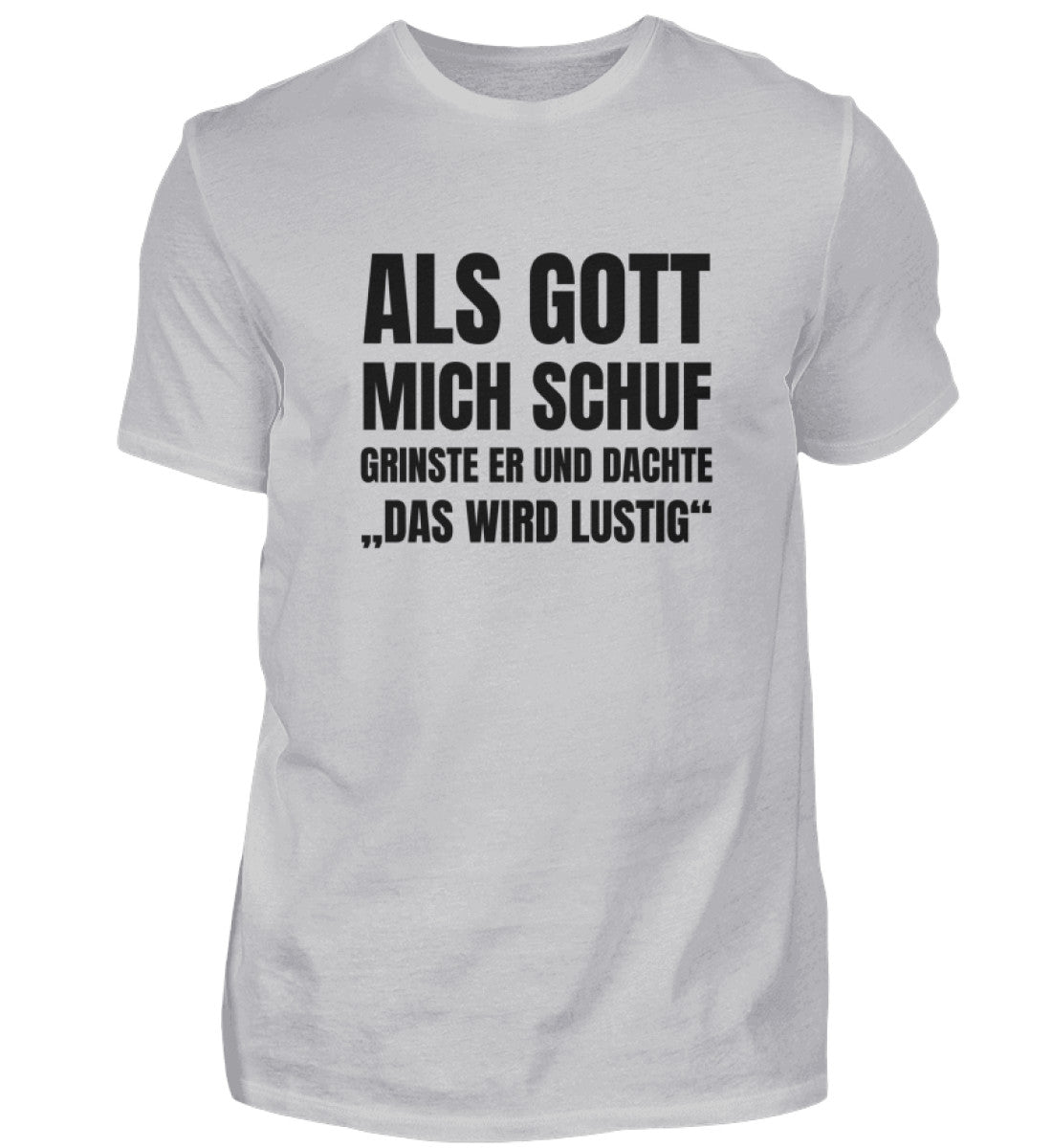 DAS WIRD LUSTIG - HERREN T-SHIRT - Dufte Kluft