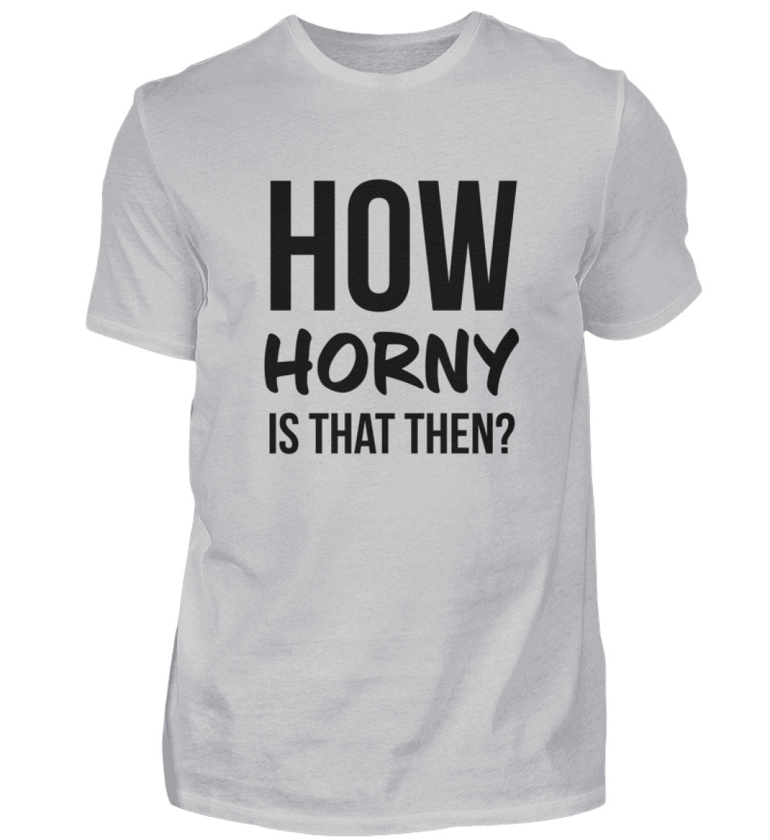 HORNY - HERREN T-SHIRT - Dufte Kluft