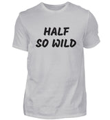 HALF SO WILD - HERREN T-SHIRT