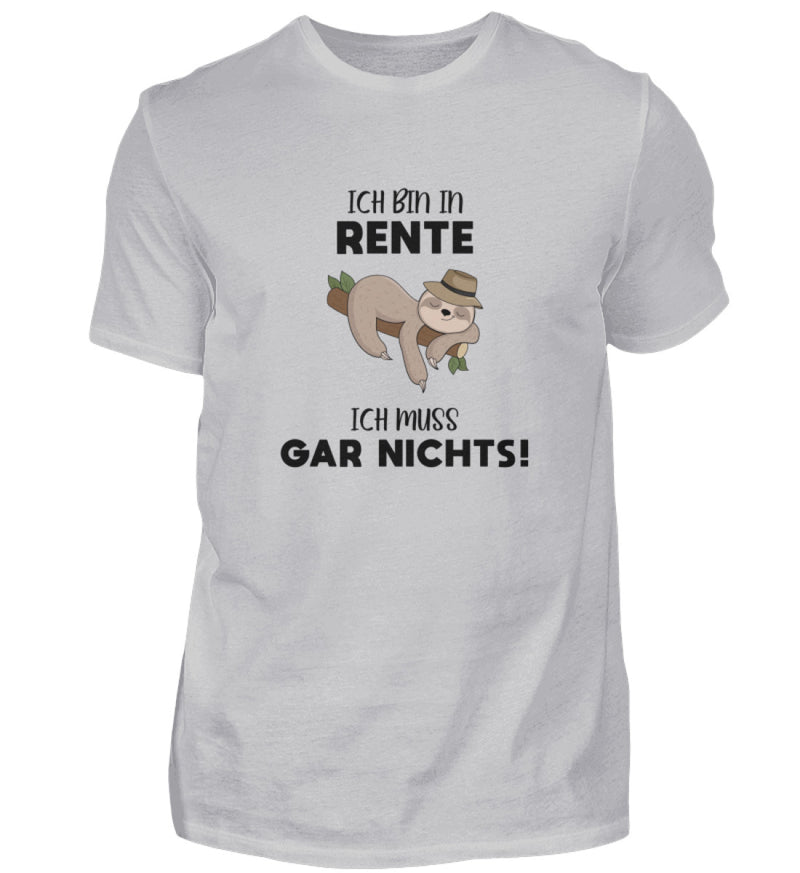 ICH MUSS GAR NICHTS - HERREN T-SHIRT