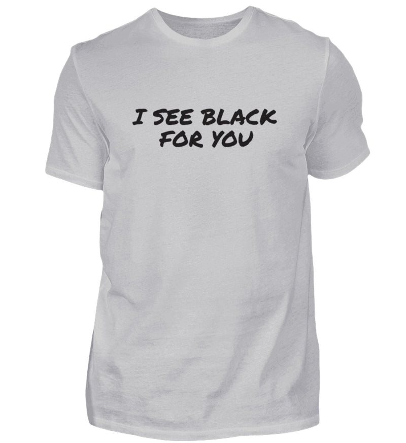 I SEE BLACK - HERREN T-SHIRT