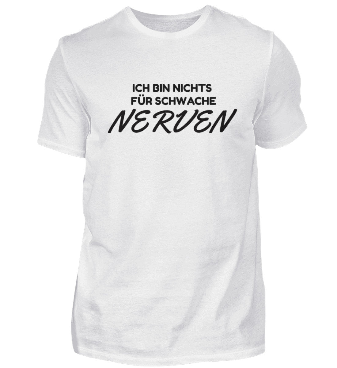 SCHWACHE NERVEN - HERREN T-SHIRT - Dufte Kluft