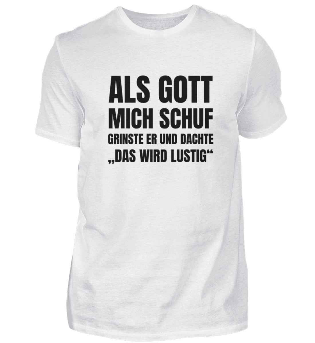 DAS WIRD LUSTIG - HERREN T-SHIRT - Dufte Kluft