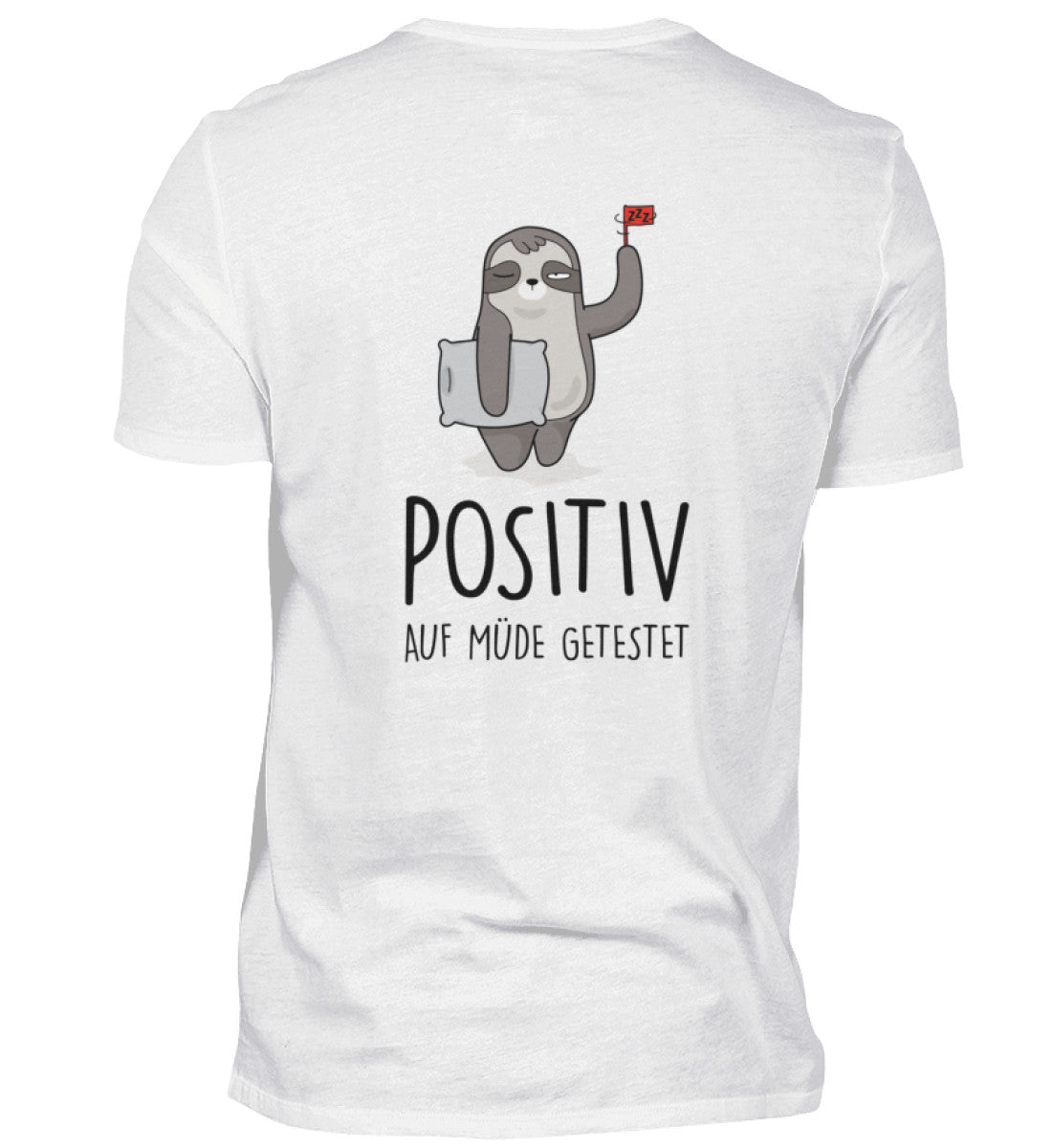POSITIV AUF MÜDE GETESTET - BACKPRINT HERREN T-SHIRT - Dufte Kluft