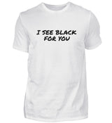 I SEE BLACK - HERREN T-SHIRT