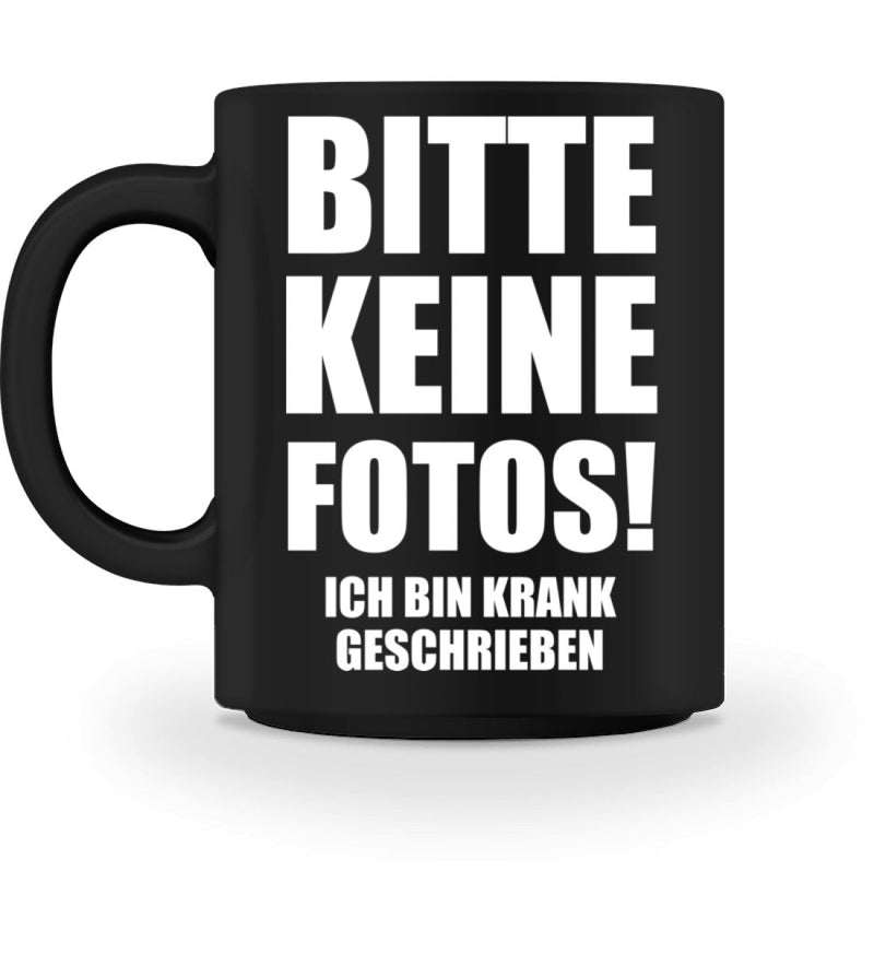 BITTE KEINE FOTOS - TASSE - Dufte Kluft