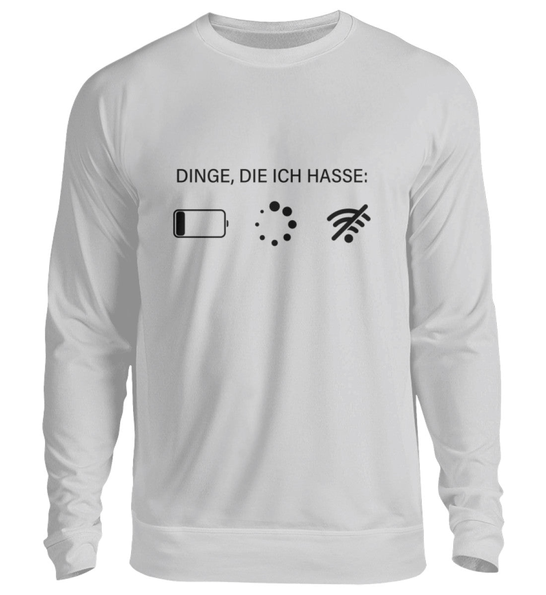 DINGE, DIE ICH HASSE - SWEATSHIRT - Dufte Kluft
