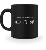 DINGE, DIE ICH HASSE - TASSE