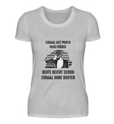 EINMAL OHNE IDIOTEN - DAMEN T-SHIRT