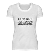 ICH BIN NICHT STUR - DAMEN T-SHIRT